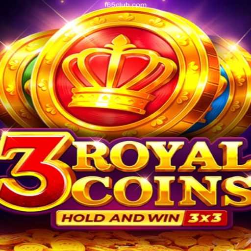 Exploring the Excitement of 3 Royal Coins